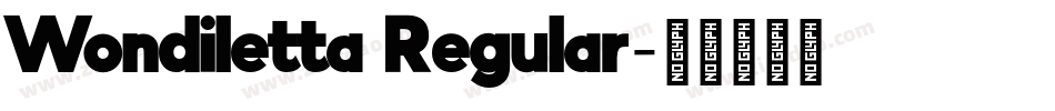 Wondiletta Regular字体转换